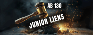 AB 130 California Attacks Junior Liens